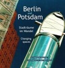 Deckblatt: Berlin und Potsdam - Stadträume im Wandel