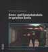 Grenz- und Geisterbahnhöfe im geteilten Berlin: Begleitband zur Ausstellung im Berliner Nordbahnhof 